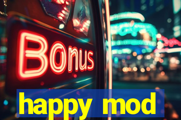 happy mod